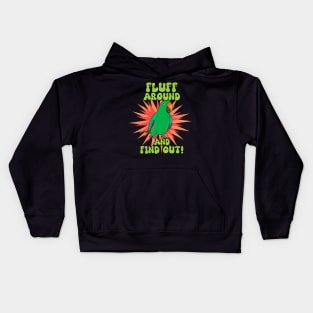 Fluff around and find out - male eclectus Kids Hoodie